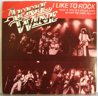 April Wine I Like To Rock 7" Vinyl EP 1980 EX Condition