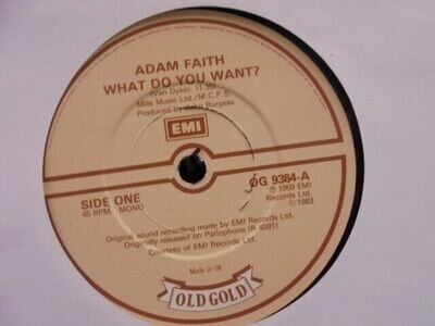 ADAM FAITH " WHAT DO YOU WANT " UK OLD GOLD NEAR MINT COND.