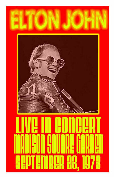 ELTON JOHN REPLICA *M.S.G.* 1973 CONCERT POSTER