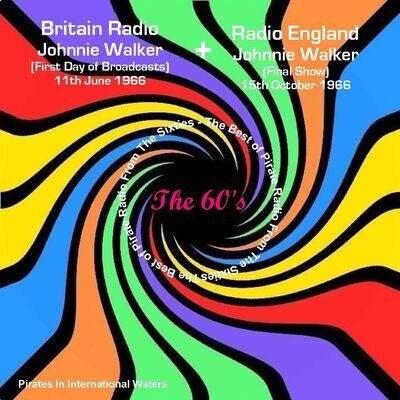 Pirate Radio England Johnnie Walker & Britain Radio First Day