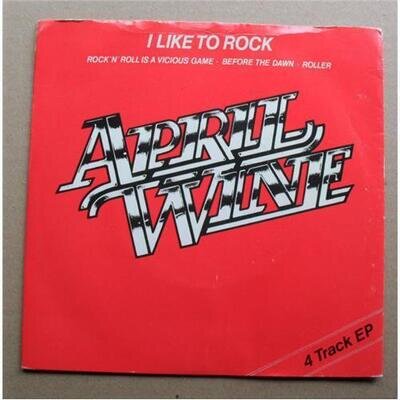 APRIL WINE I LIKE TO ROCK 7" 1979 (SOME COVER WEAR) UK