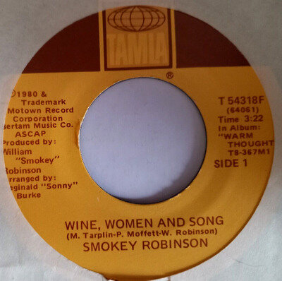 Smokey Robinson ~ Wine women and song 7" US Tamla 1980 [4 for £3 Post]