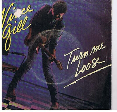 Vince Gill - Turn Me Loose, 7", (Vinyl)