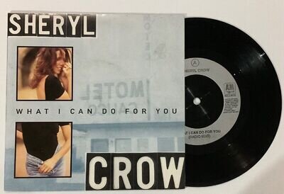 SHERYL CROW WHAT CAN I DO FOR YOU 7" SINGLE VG+/VG+