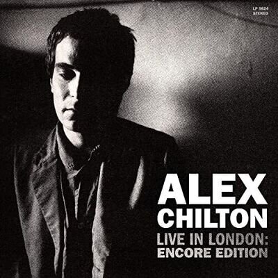 Alex Chilton - Live In London: Encore Edition [VINYL] Sent Sameday*