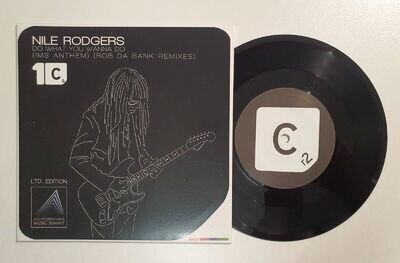 NILE RODGERS - DO WHAT YOU WANNA DO 2014 UK LIMITED EDITION NUMBERED 7"