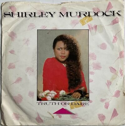 Shirley Murdock - Truth Or Dare - 7” Vinyl Single