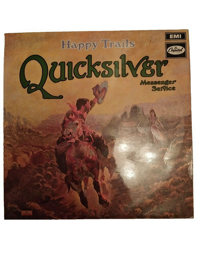 Quicksilver Messenger Service - Happy Trails Vinyl LP E-ST120 SECOND PRESSING