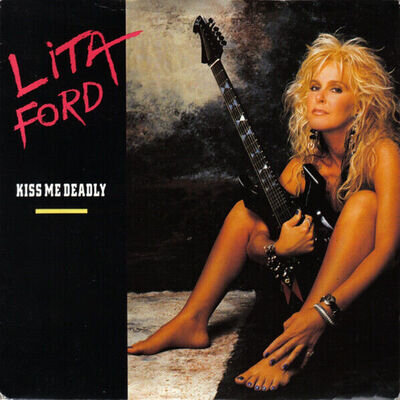 Lita Ford - Kiss Me Deadly - Used Vinyl Record 7 - T11757z