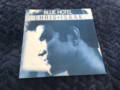 Chris Isaak - Blue Hotel 7 inch vinyl single , promo