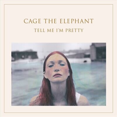 Cage the Elephant Tell Me I'm Pretty [LP] Vinyl - New