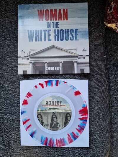 Sheryl Crow Woman In The White House 7” Splattered Vinyl New