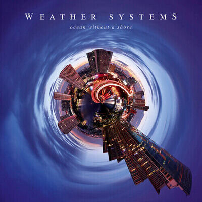 Weather Systems : Ocean Without a Shore VINYL 12" Album 2 discs (2024)