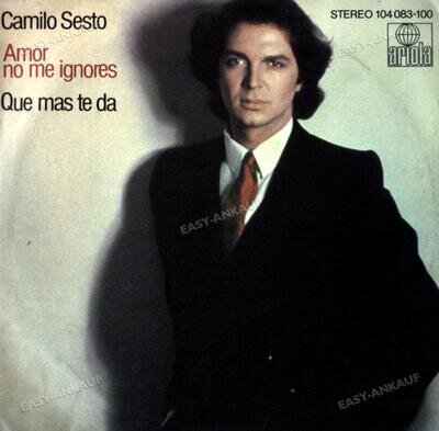 Camilo Sesto - Amor No Me Ignores / Que Mas Te Da 7in (VG+/VG+) '