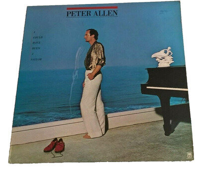 PETER ALLEN, I COULD HAVE BEEN A SAILOR, 1979 A&M LABEL WITH INSERT, POP, N/M.