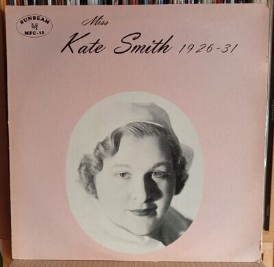 (34) Kate Smith - Miss Kate Smith 1926 - 31 LP