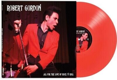 Robert Gordon - All For The Love Of Rock N' Roll - Red [New Vinyl LP] Colored Vi