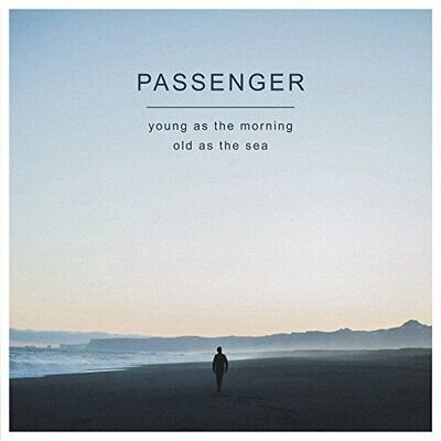 Passenger - Young As The Morning Old As The Sea [VINYL]