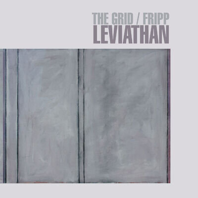 The Grid/Fripp Leviathan (Vinyl) 12" Album