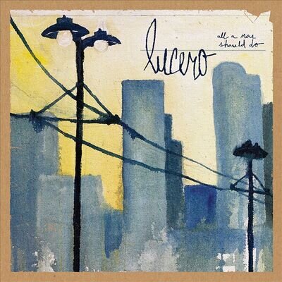 Lucero All a Man Should Do [LP] Vinyl - New