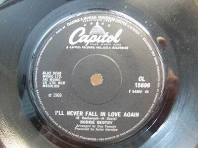 Bobbie Gentry – I’ll Never Fall In Love Again 1969 7” Capitol CL 15606