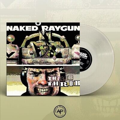 Naked Raygun - Throb Throb - Clear Vinyl LP - NEW & SEALED