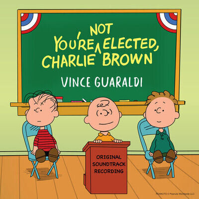 Vince Guaraldi - You're Not Elected, Charlie Brown [New Vinyl LP]