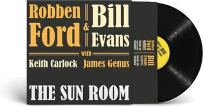 Robben Ford & Bill Evans The Sun Room (Vinyl) 12" Album