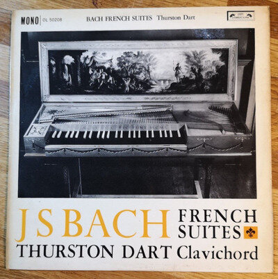 J S BACH/Thurston Dart - UK 1962 Mono LP: French Suites. L'Oiseau-Lyre OL.50208