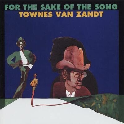 Townes Van Zandt For The Sake Of The Song (Vinyl)