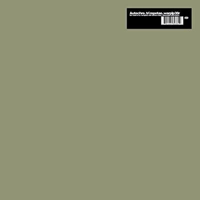 AUTECHRE - TRI REPETAE