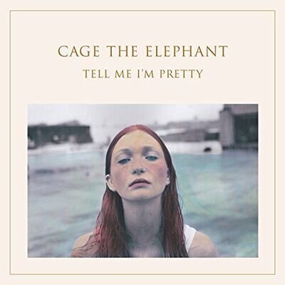 Cage The Elephant - Tell Me I'm Pretty - New Vinyl Record - T15z