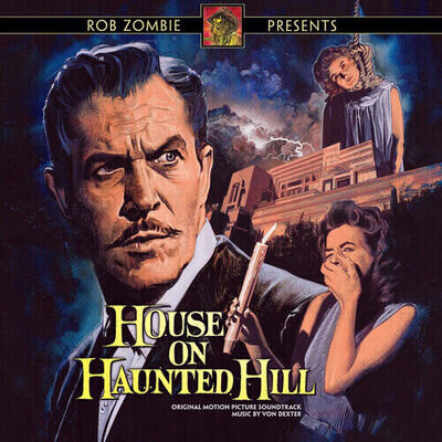 Von Dexter - Rob Zombie Presents House On Haunted Hill (Original Soundtrack) [Ne