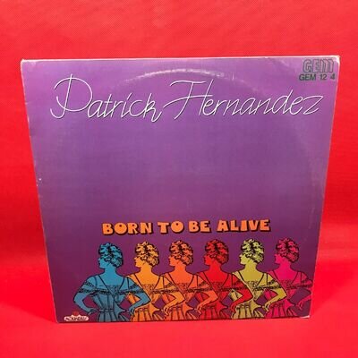 PATRICK HERNANDEZ Born To Be Alive 1979 12" vinyl single I Give You Rendez-Vous