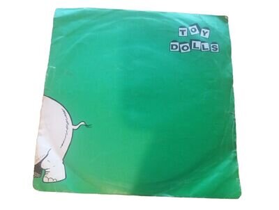 Toy Dolls Nellie The Elephant 1984 UK 7 vinyl single Fisticuffs In Frederick St