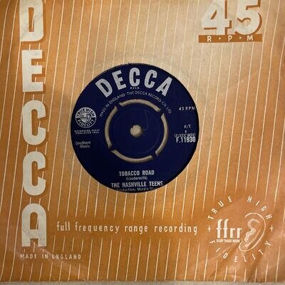 THE NASHVILLE TEENS - Tobacco Road (Decca F 11930) 1964 7” 45rpm