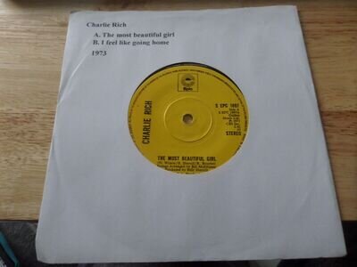 CHARLIE RICH-THE MOST BEAUTIFUL GIRL 7" SINGLE RECORD (1973)