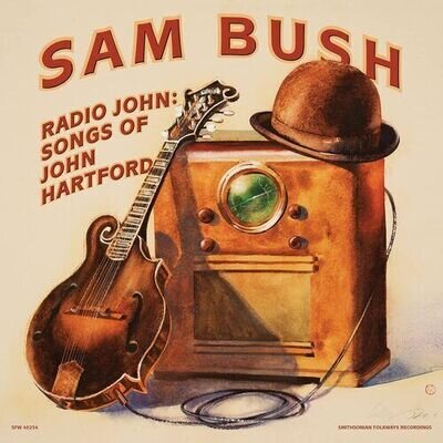 Sam Bush : Radio John: Songs of John Hartford VINYL 12" Album (2023) ***NEW***