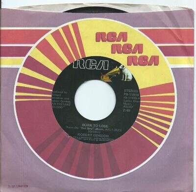 Robert Gordon:Born to lose/Need you:US RCA:1980