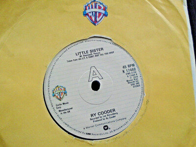 RY COODER " LITTLE SISTER " 7" 45 EX+ COND.IN Or. SL.