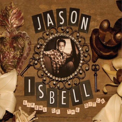 Jason Isbell Sirens of the Ditch (Vinyl) Deluxe 12" Album