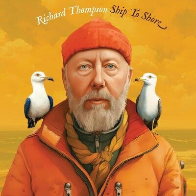 Richard Thompson Ship to Shore (Vinyl) 12" Album (Gatefold Cover)