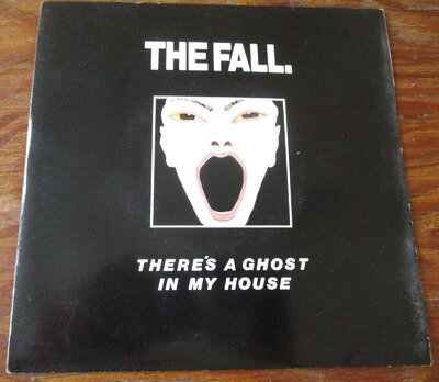 The Fall - There’s A Ghost In My House - Original 1987 Vinyl Single