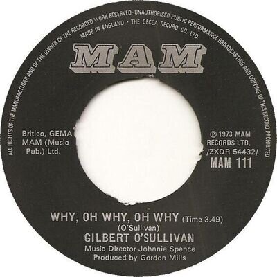 Gilbert O'Sullivan - Why, Oh Why, Oh Why (7", Single)