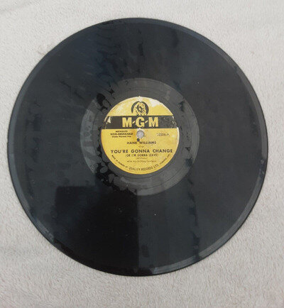 HANK WILLIAMS 78 rpm YOU'RE GONNA CHANGE / LOST HIGHWAY CANADA MGM 10506