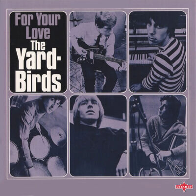 The Yardbirds | Black Vinyl LP | For Your Love | Charly