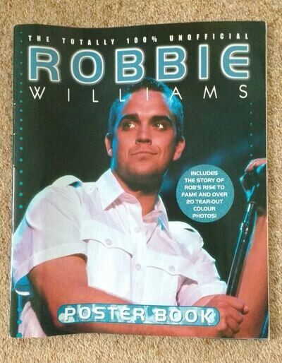 Robbie Williams Poster & story​ Book Memorabilia. Over 20 Tear Out Colour Photos