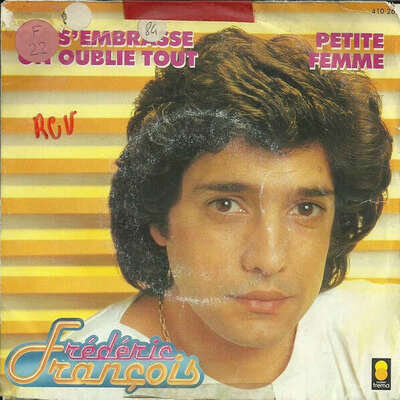 Frédéric François - On S'embrasse On Oublie Tout / Petite Femme (Vinyl)