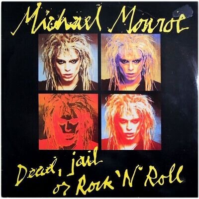 Michael Monroe - Dead, Jail Or Rock 'N' Roll (12", Single)