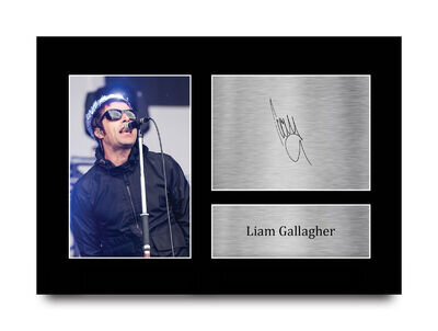 Liam Gallagher Signed Pre Printed Autograph A4 Photo Gift For an Oasis Fan